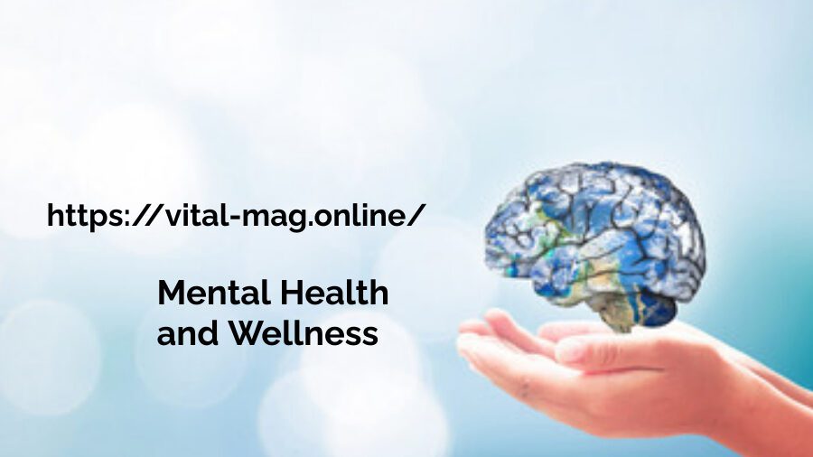 Mental Health and Wellness