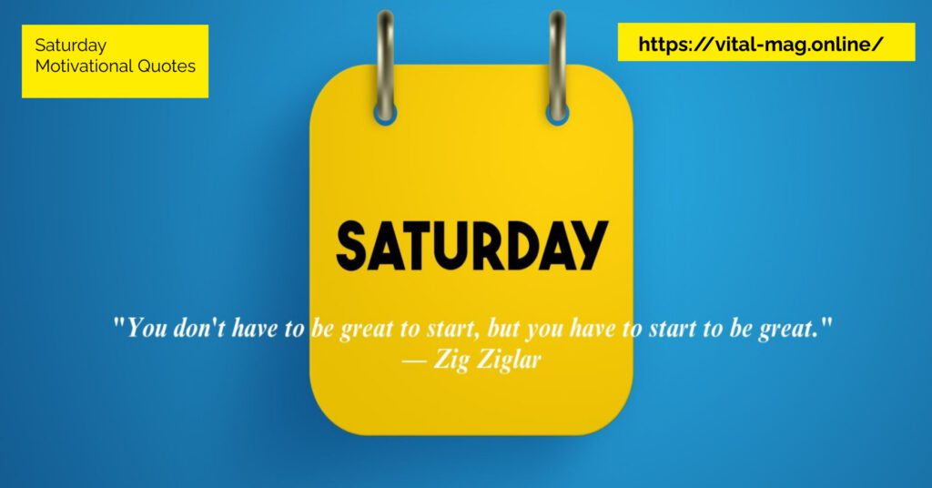 Saturday Motivational Quotes