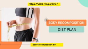 Body Recomposition diet