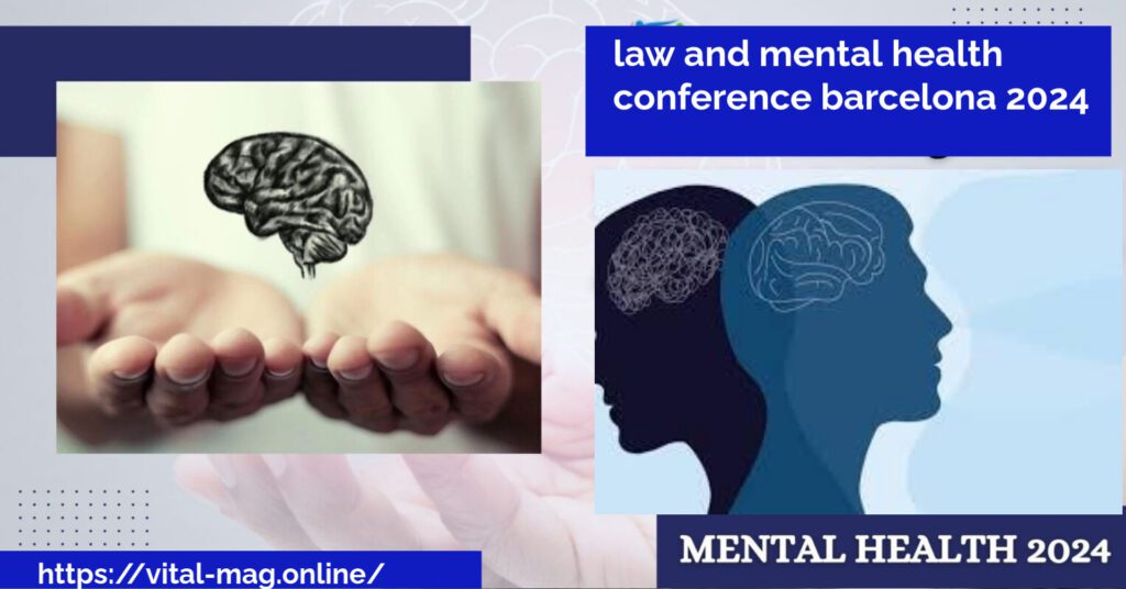 law and mental health conference barcelona 2024