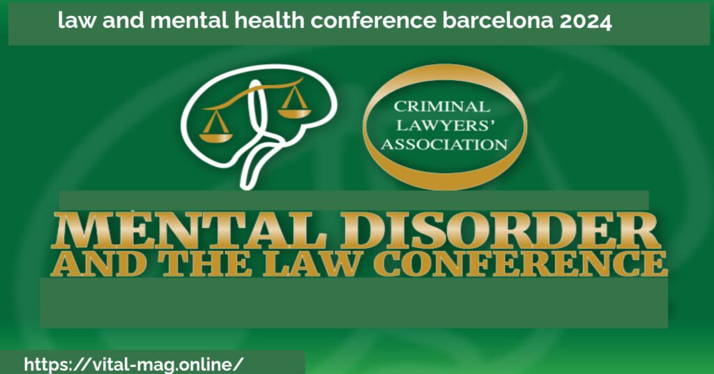 law and mental health conference barcelona 2024