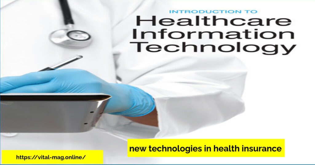 new technologies in health insurance